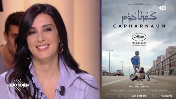Nadine Labaki stars on “Quotidien” ahead of Capharnaüm Release in France